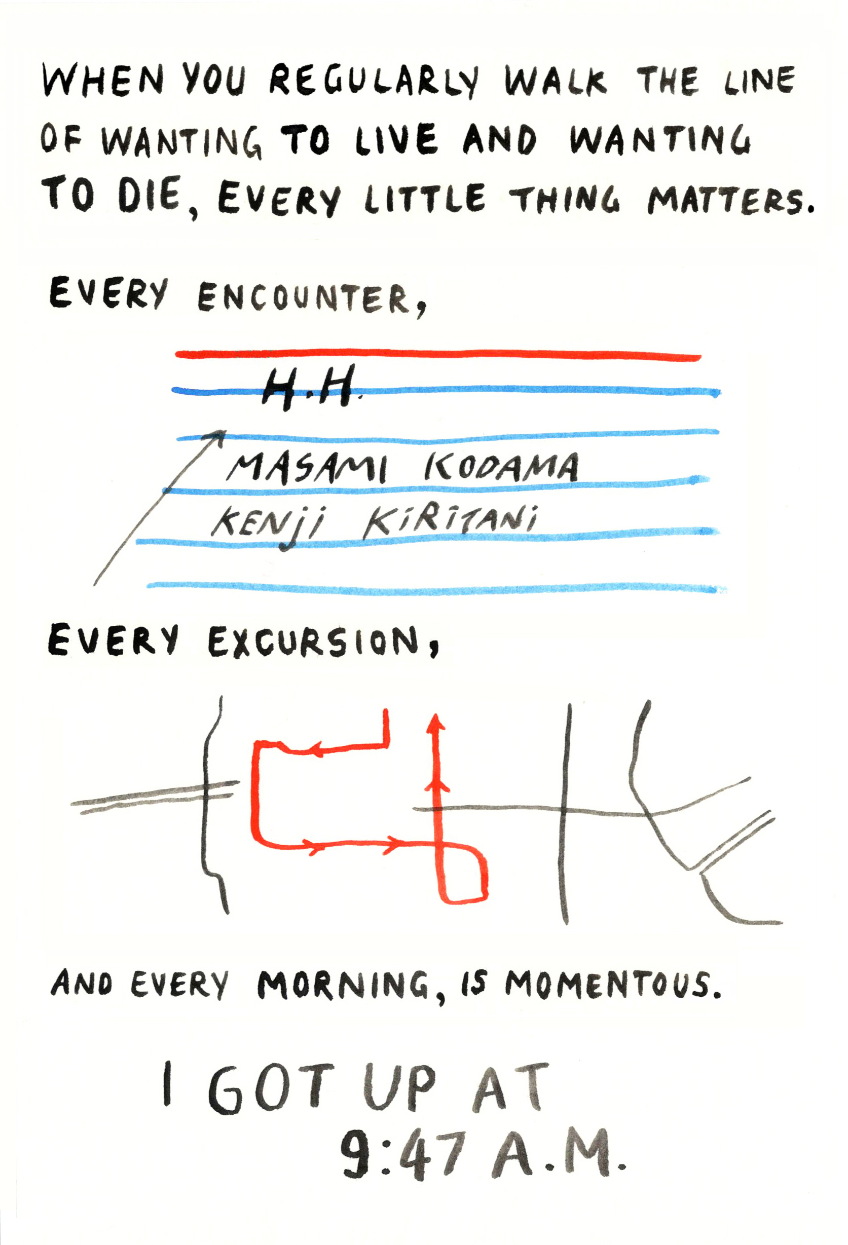 The text reads: “When you regularly walk the line of wanting to live and wanting to die, every little thing matters. Every encounter, every excursion, and every morning, is momentous.” 