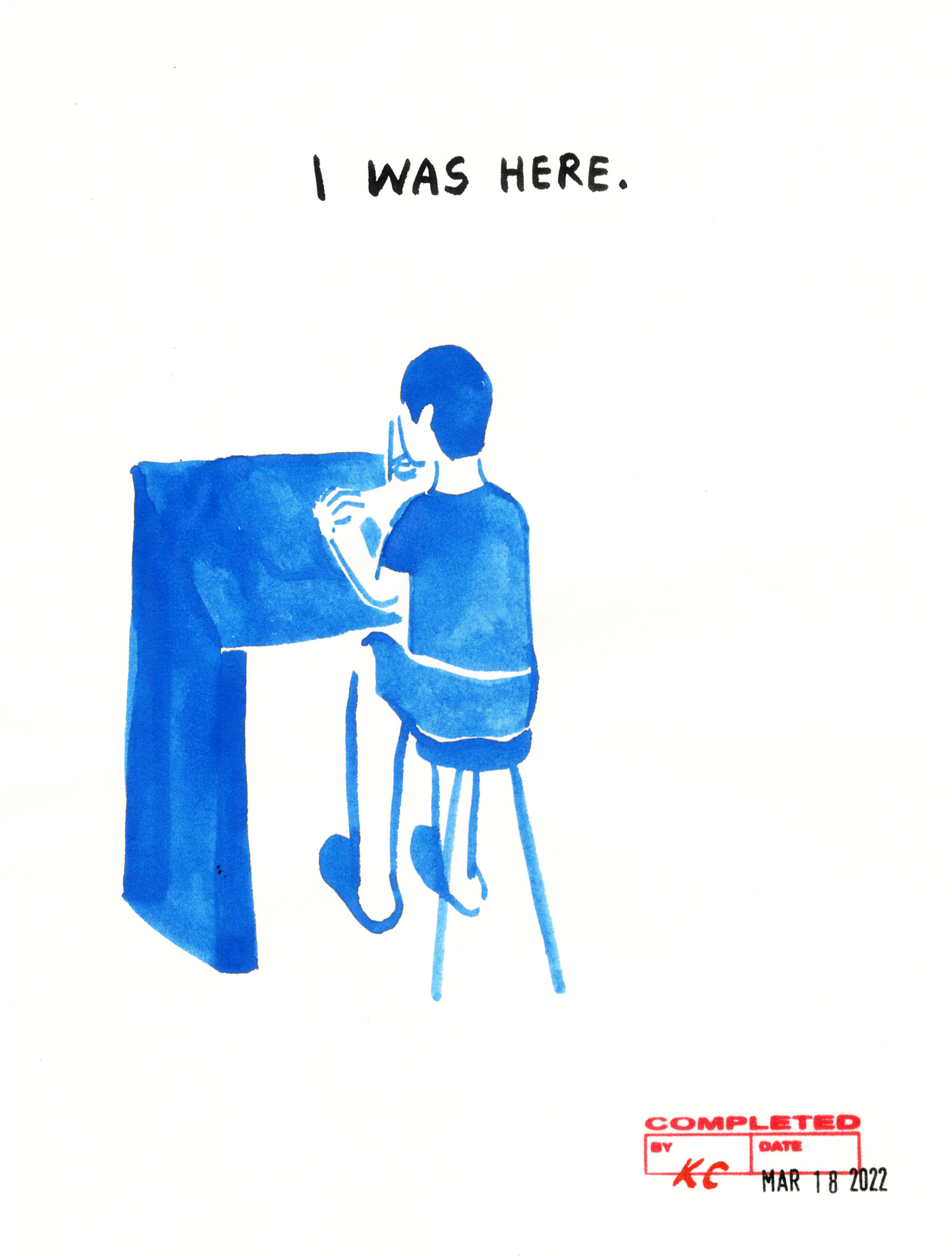 A self-portrait illustration of the author drawing at her desk is accompanied by the text “I was here.” A stamp in the bottom lower right corner is initialed and dated, marking the comic as “completed.” 