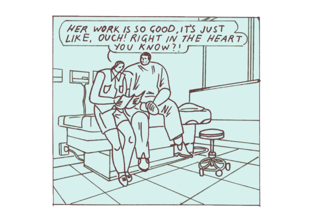 Illustration of the author with their father sitting on an examination table together. The author is showing their father the work of Sophia Foster Domino and says “Her work is so good, it's just like, ouch! Right in the heart you know?!